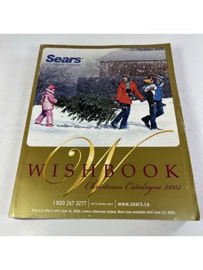 2005 Sears Christmas Wish Book Gift Catalogue Canada Toys Fashion Home Wishbook